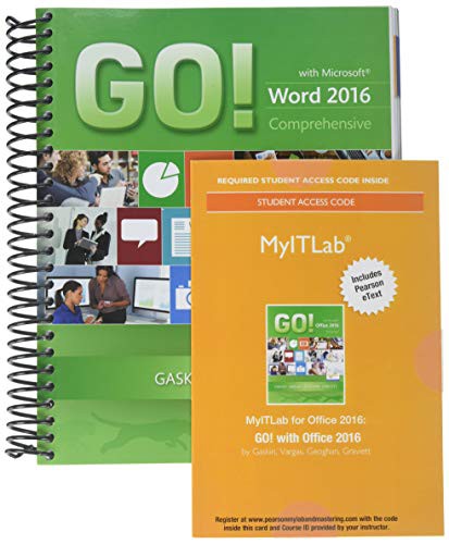 GO! with Microsoft Word 2016 Comprehensive; MyLab IT with Pearson eText -- Access Card -- for GO! with Office 2016