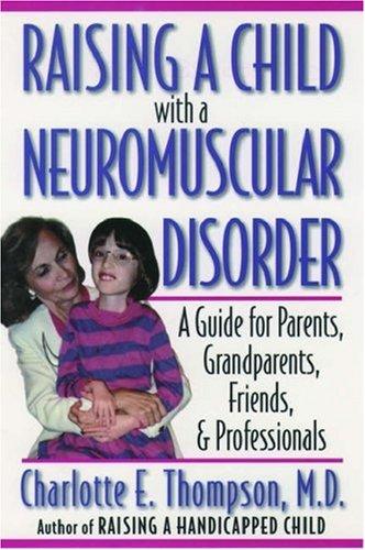 Raising a Child with a Neuromuscular Disorder