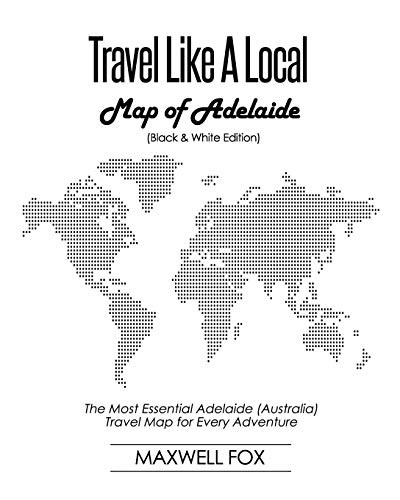 Travel Like a Local - Map of Adelaide