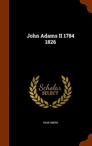 John Adams II 1784 1826
