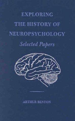 Exploring the History of Neuropsychology