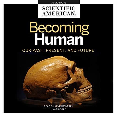 Becoming Human Lib/E