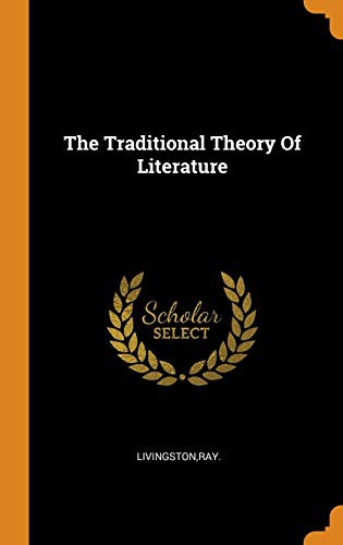 The traditional theory of literature
