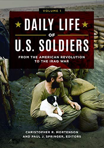 Daily Life of U.S. Soldiers [3 volumes]