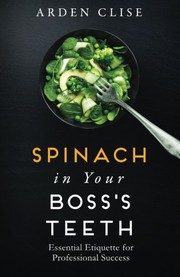 Spinach in Your Boss's Teeth