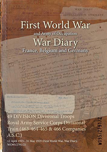 49 DIVISION Divisional Troops Royal Army Service Corps Divisional Train