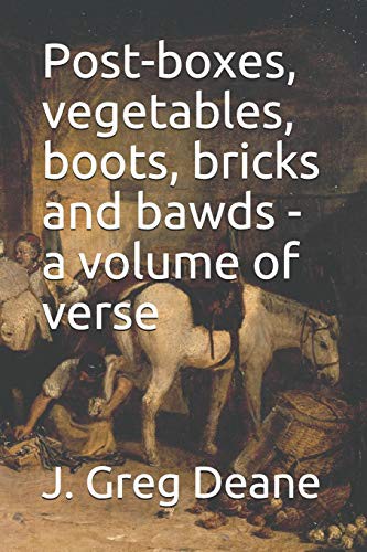 Post-boxes, vegetables, boots, bricks and bawds - a volume of verse