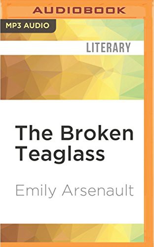 Broken Teaglass, The