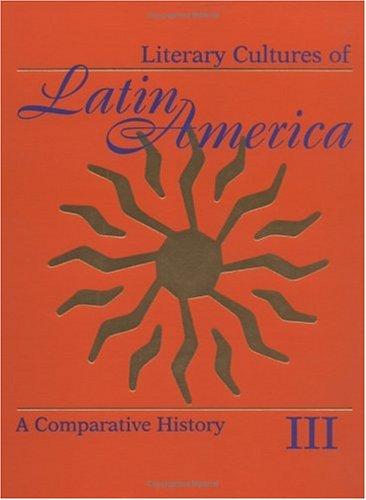 Literary cultures of Latin America : a comparative history / Mario J. Valdés and Djelal Kadir, editors