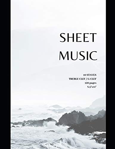 Sheet Music 10 staves with treble clef / G clef 120 pages 8.5"x11"