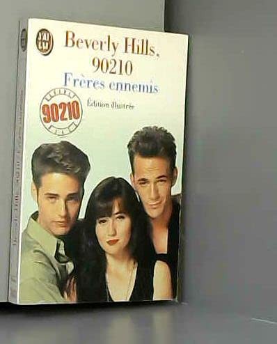 Beverly hills 90210 - freres ennemis