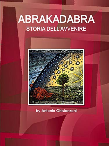 Abrakadabra Storia Dell'Avvenire