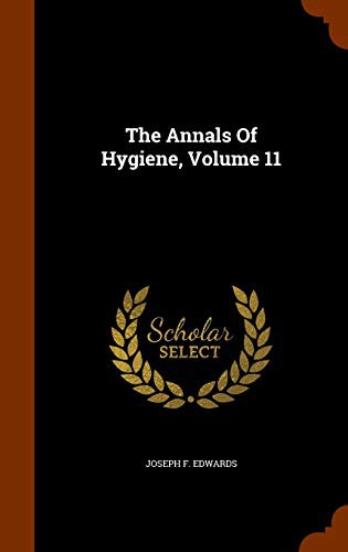The Annals Of Hygiene, Volume 11