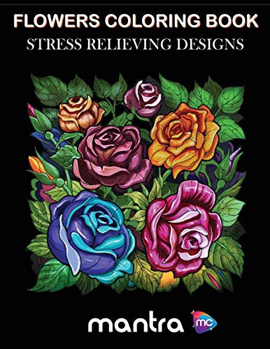 Flowers Coloring Book : Coloring Book for Adults