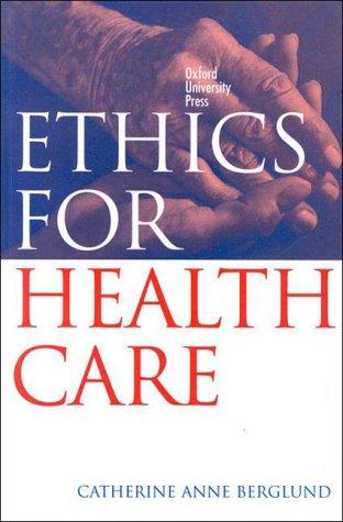 Ethics for health care