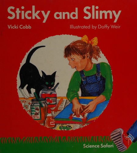 Sticky and Slimy (Science Safari)