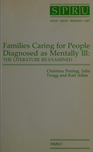 Families Caring for People Diagnosed As Mentally Ill