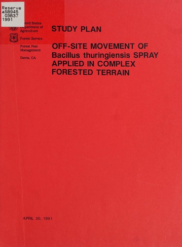 Off-site movement of Bacillus thuringiensis spray applied to complex forested terrain