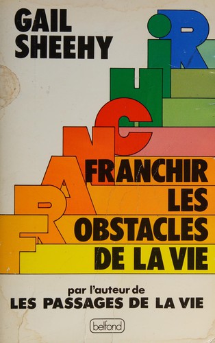 Franchir les obstacles de la vie