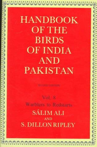 Birds of India and Pakistan Vol. 8 : Together with Those of Bangladesh, Nepal, Bhutan and Sri Lanka
