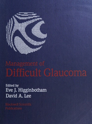Management of difficult glaucoma