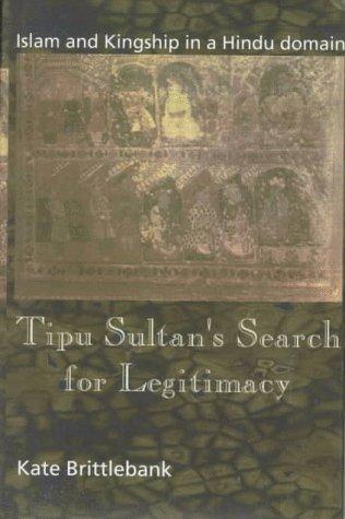 Tipu Sultan's search for legitimacy