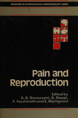 Pain And Reproduction (FRONTIERS IN GYNECOLOGICAL ENDOCRINOLOGY)