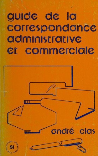 Guide de la correspondance administrative et commerciale