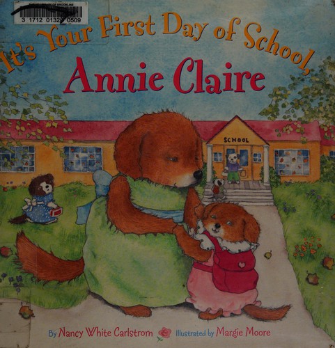 It's your first day of school, Annie Claire!