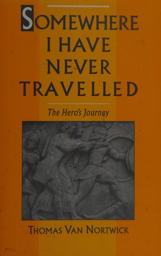 Somewhere I have never travelled