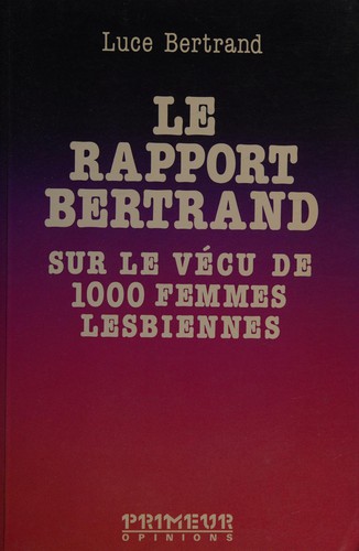 Le rapport Bertrand sur le vécu de 1000 femmes lesbiennes