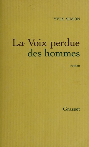 La voix perdue des hommes