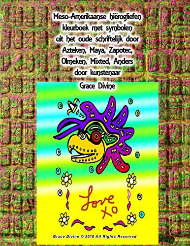 Meso-Amerikaanse hiërogliefen kleurboek met symbolen uit het oude schriftelijk door Azteken, Maya, Zapotec, Olmeken, Mixted, Anders door kunstenaar Grace Divine