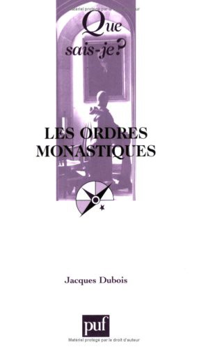 LES ORDRES MONASTIQUES  QSJ 2241