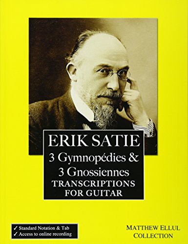 Erik Satie : 3 Gymnopedies & 3 Gnossiennes