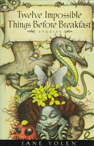 Twelve Impossible Things Before Breakfast