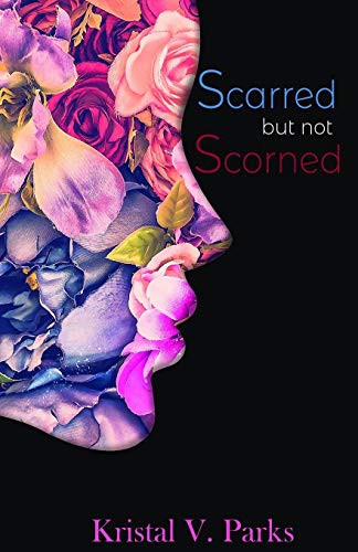 Scarred but not Scorned