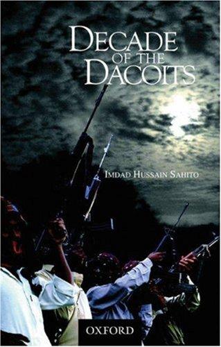 Decade of the Dacoits