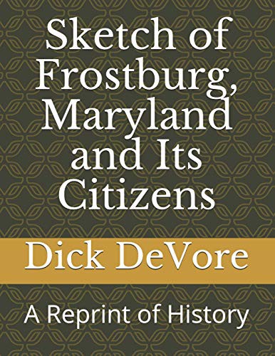 Sketch of Frostburg, Maryland and Its Citizens