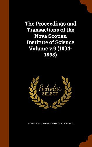 The Proceedings and Transactions of the Nova Scotian Institute of Science Volume v.9