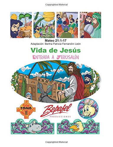 Vida de Jesús-Entrada a Jerusalén