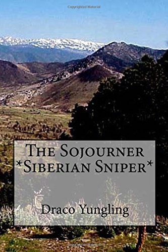 The Sojourner *Siberian Sniper*
