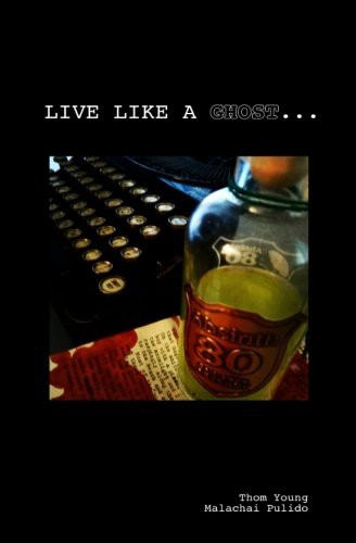 Live Like a Ghost