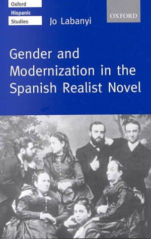 Gender and modernization in the Spanish realist novel