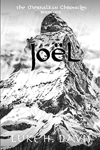 Joël : The Merivalkan Chronicles