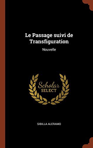 Le Passage suivi de Transfiguration