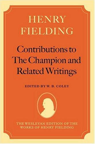 Contributions to The champion and related writings