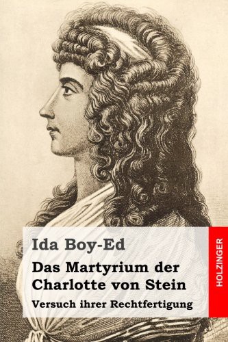 Das Martyrium der Charlotte von Stein