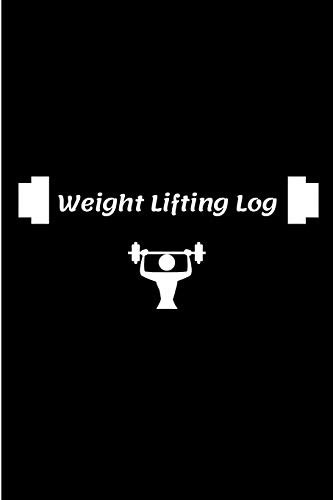Weight Lifting Log