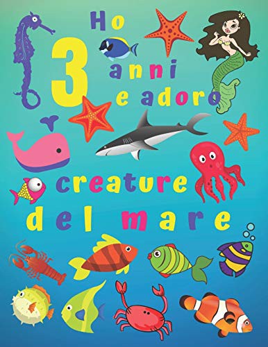 Ho 3 anni e adoro le creature del mare